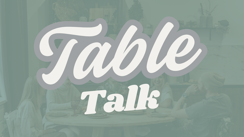 Table Talk